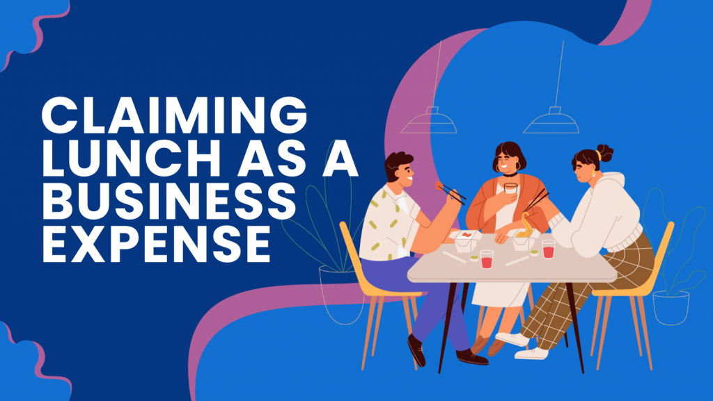 Claiming Lunch as a Business Expense: What You Need to Know