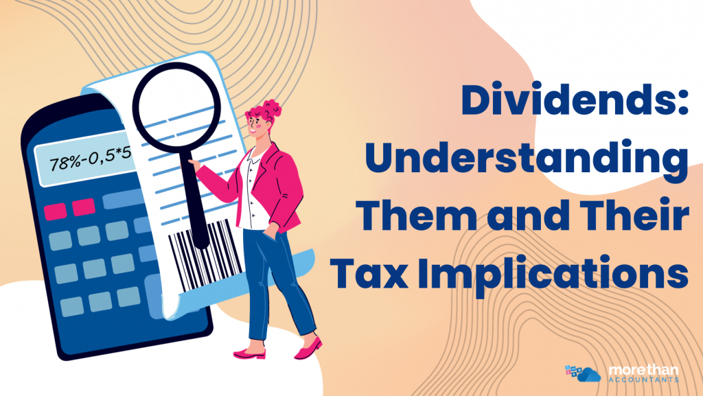 Dividends: Understanding Them and Their Tax Implications