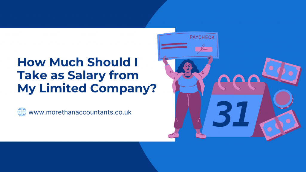 How Much Should I Take as Salary from My Limited Company? A Comprehensive Guide