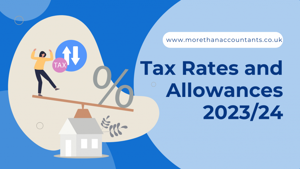 Tax Rates and Allowances 2023/24: Essential Updates for UK Taxpayers