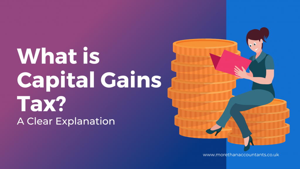 What is Capital Gains Tax? A Clear Explanation
