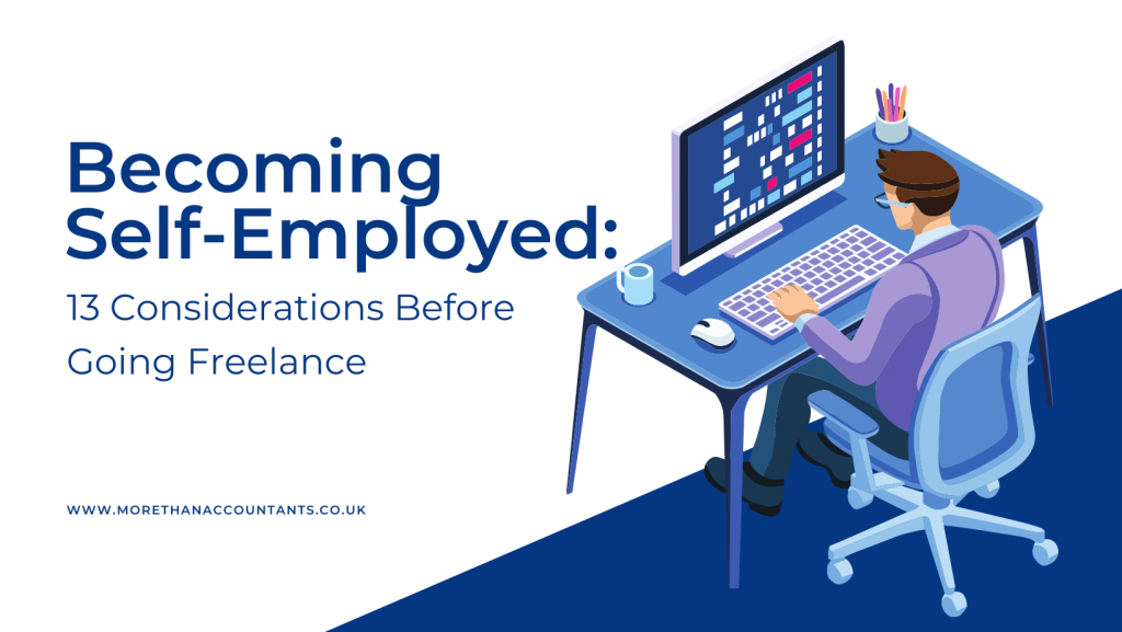 Becoming Self-Employed: 13 Considerations Before Going Freelance