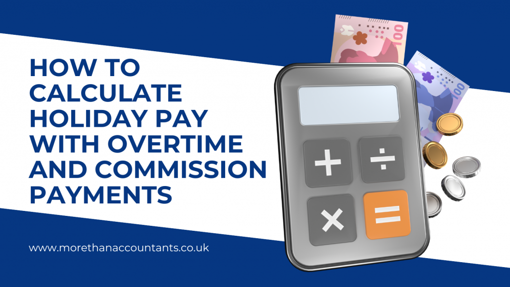 How to Calculate Holiday Pay with Overtime and Commission Payments