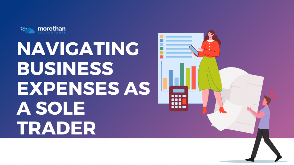 Navigating Business Expenses as a Sole Trader More Than Accountants