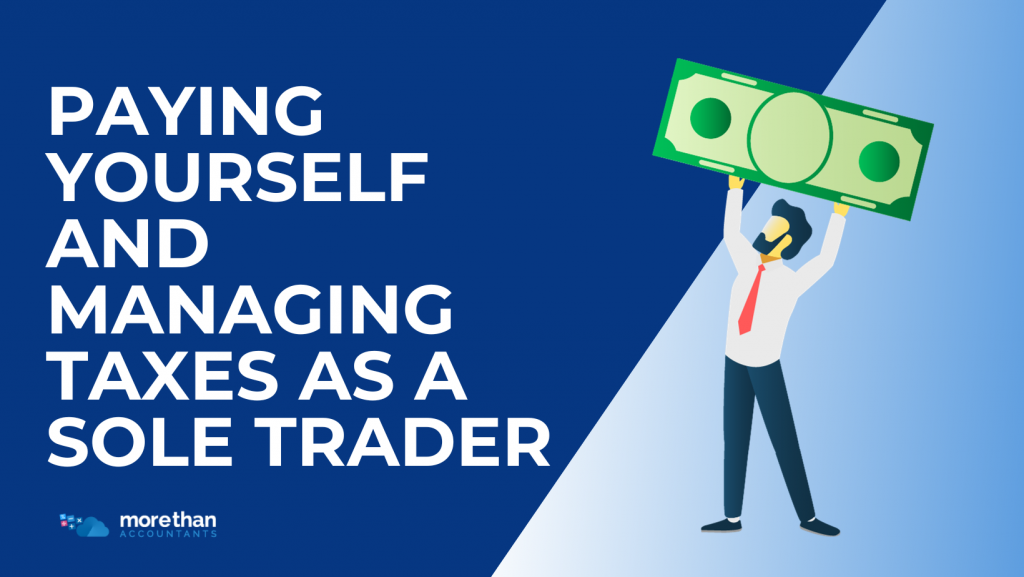 Paying Yourself and Managing Taxes as a Sole Trader
