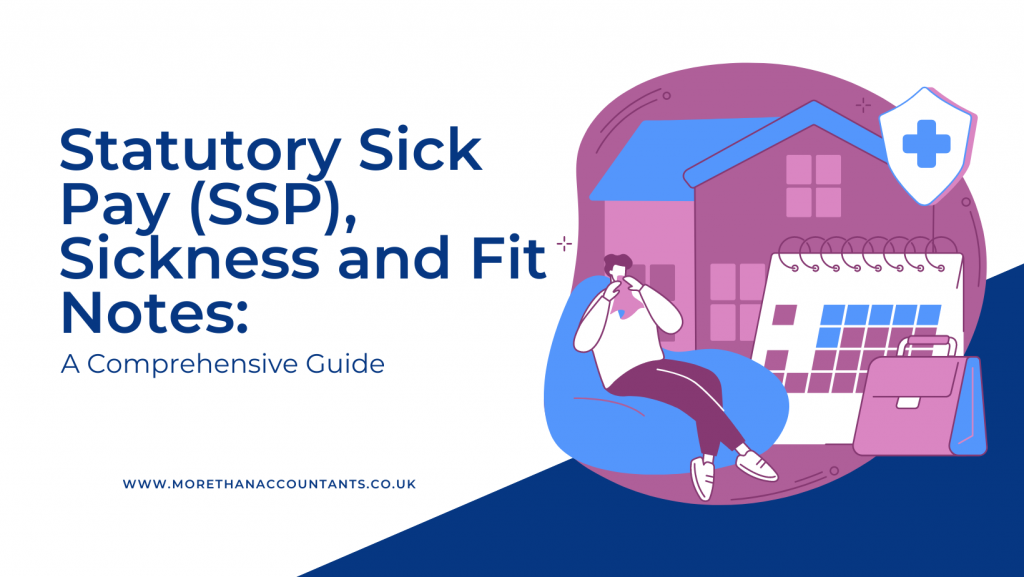 Statutory Sick Pay (SSP), Sickness and Fit Notes: A Comprehensive Guide