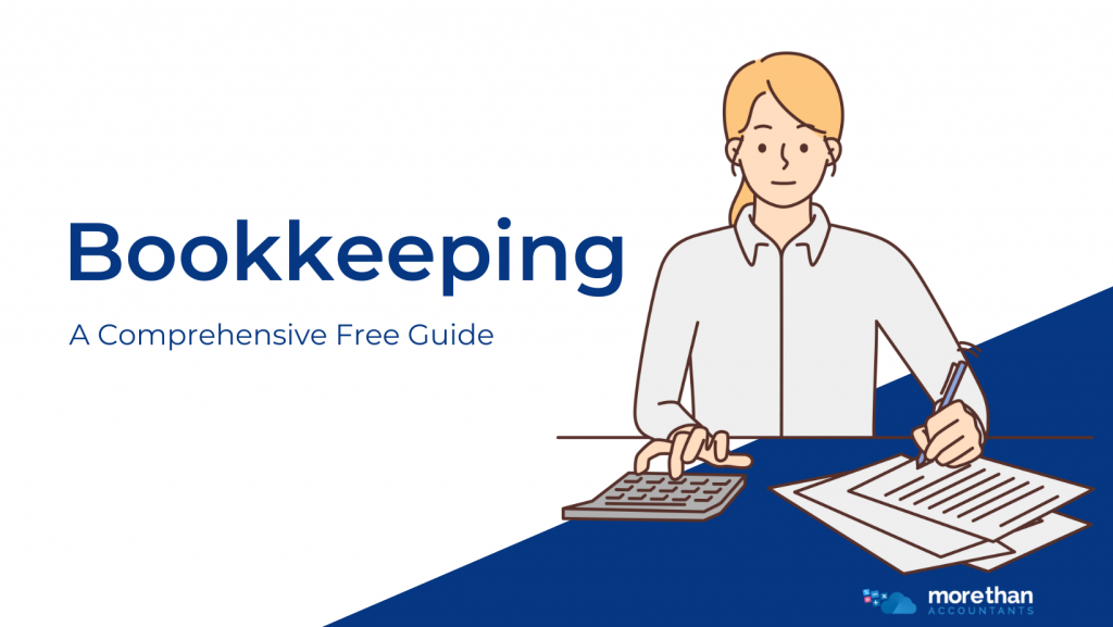 Bookkeeping - A Comprehensive Free Guide