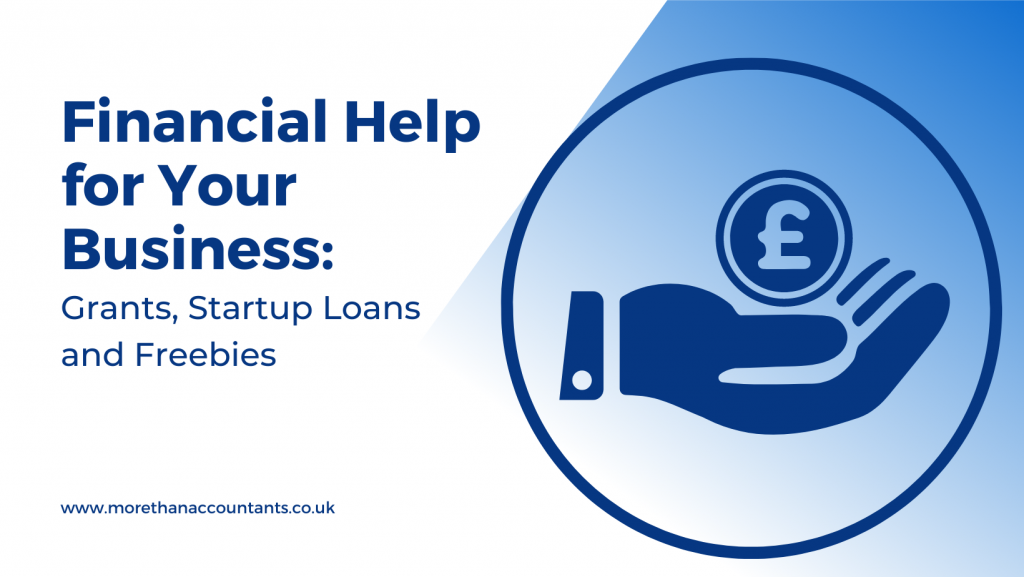 Financial Help for Your Business: Grants, Startup Loans and Freebies