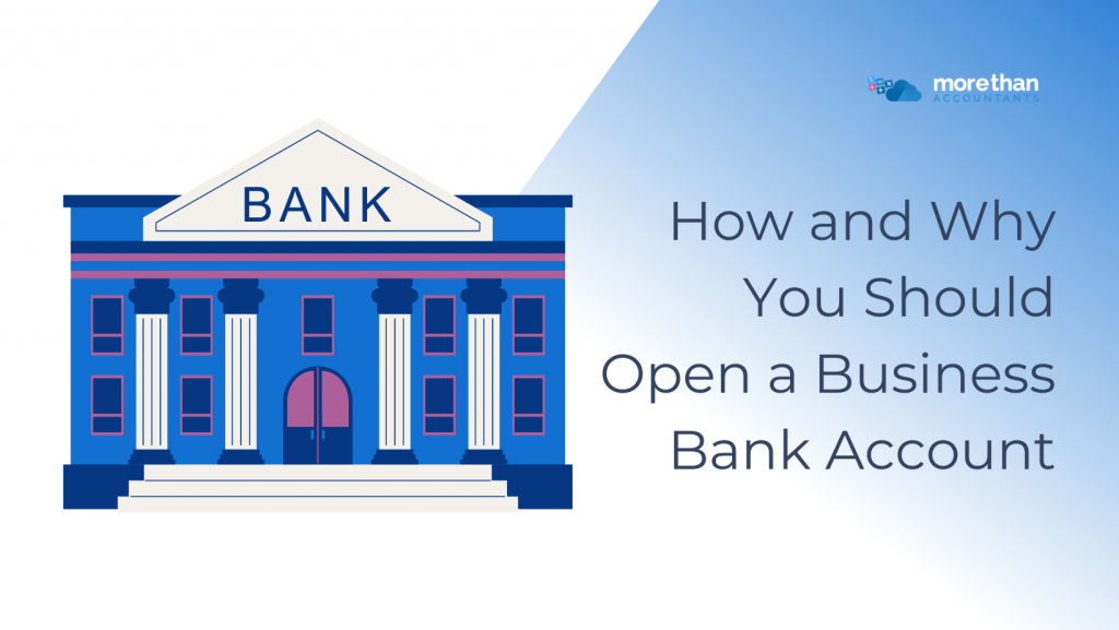 How and Why You Should Open a Business Bank Account