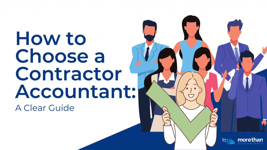 How to Choose a Contractor Accountant: A Clear Guide