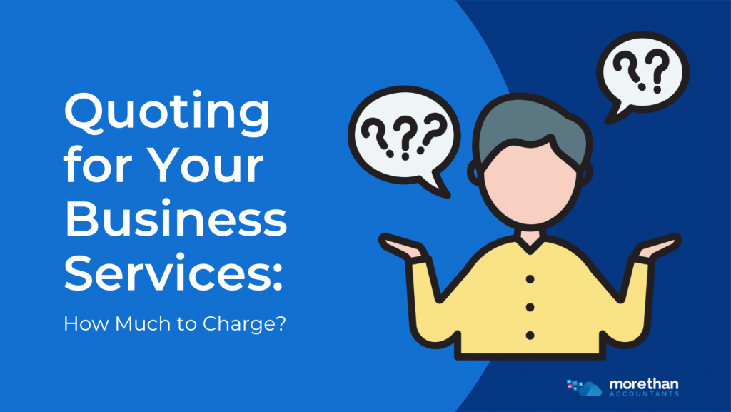 Quoting for Your Business Services: How Much to Charge?