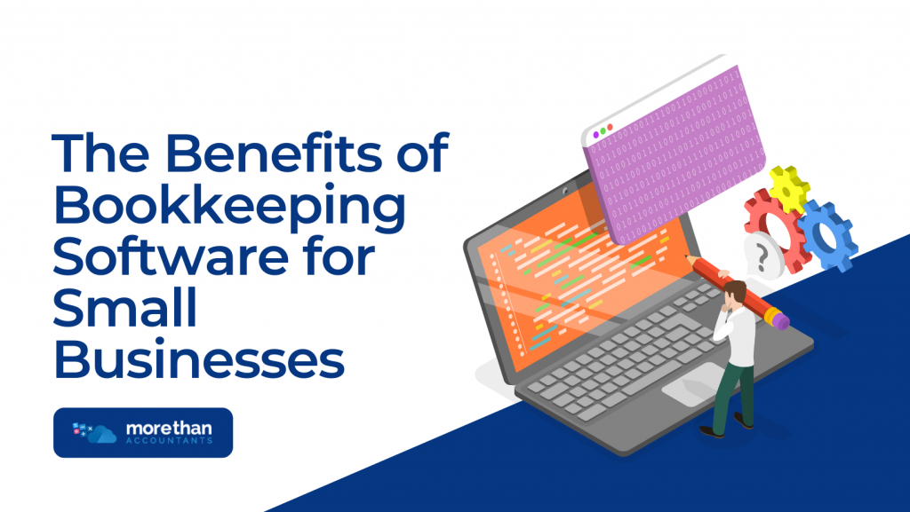 The Benefits of Bookkeeping Software for Small Businesses