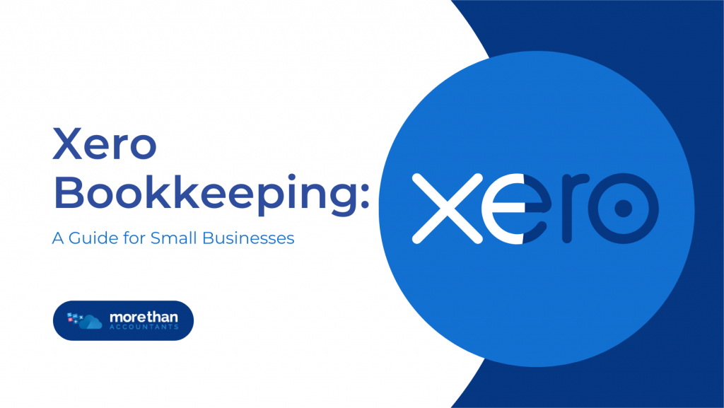 Xero Bookkeeping: A Guide for Small Businesses