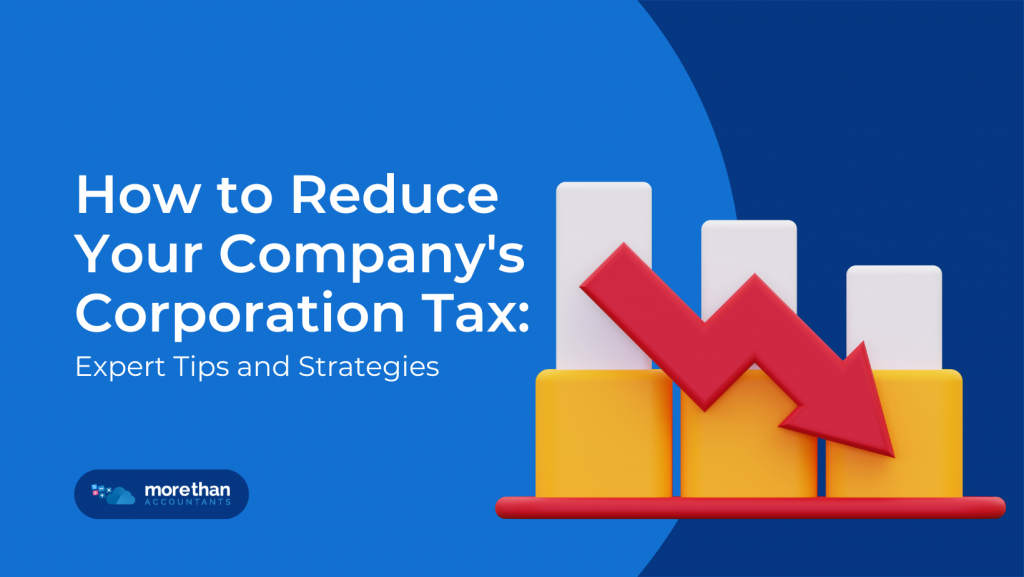 How to Reduce Your Company's Corporation Tax: Expert Tips and Strategies