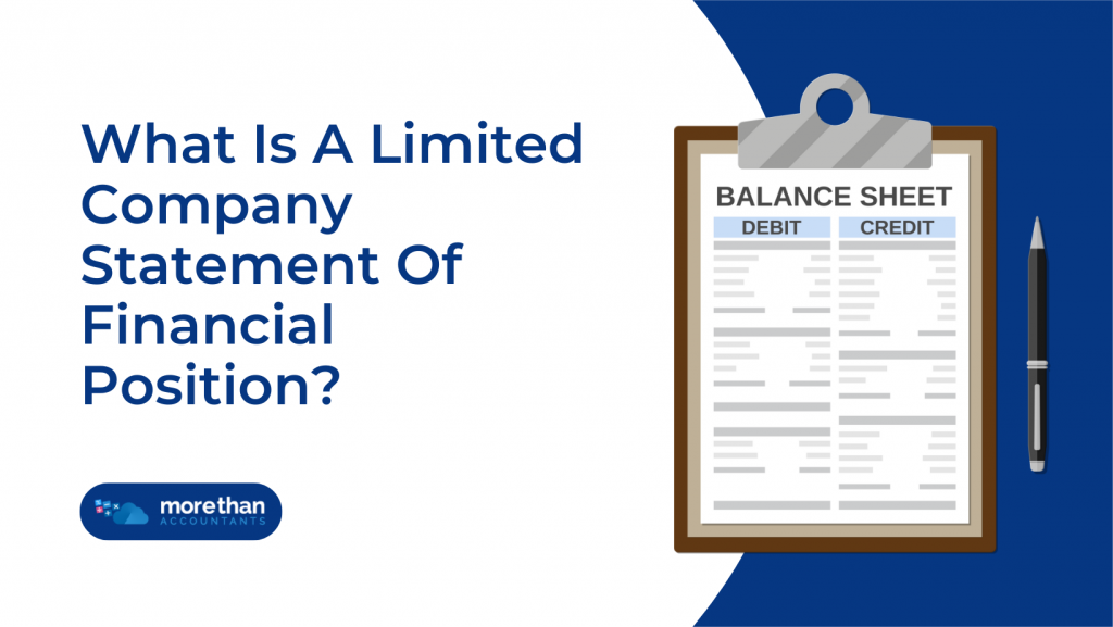 What Is A Limited Company Statement Of Financial Position? (Formerly Balance Sheet)